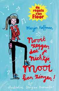 De regels van Floor  -   Nooit zeggen dat je nichtje mooi kan zingen!