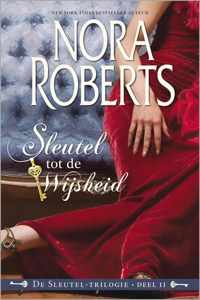 Sleutel tot de Wijsheid - Nora Roberts