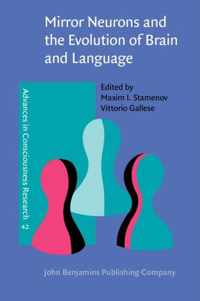 Mirror Neurons and the Evolution of Brain and Language