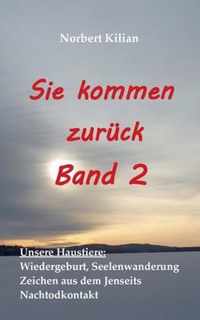 Sie kommen zuruck Band 2: Unsere Haustiere