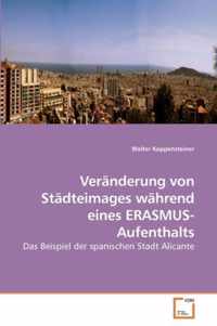 Veranderung von Stadteimages wahrend eines ERASMUS-Aufenthalts