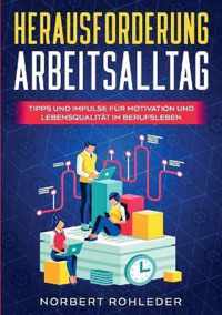 Herausforderung Arbeitsalltag