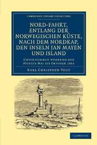 Nord-Fahrt, Entlang Der Norwegischen Kuste, Nach Dem Nordkap, Den Inseln Jan Mayen Und Island, Auf Dem Schooner Joachim Hinrich