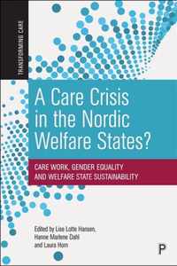 A Care Crisis in the Nordic Welfare States?