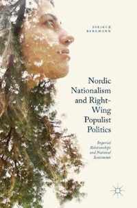 Nordic Nationalism and Right Wing Populist Politics