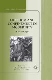 Freedom and Confinement in Modernity