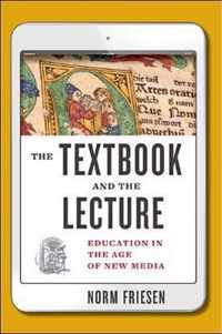 The Textbook and the Lecture - Education in the Age of New Media