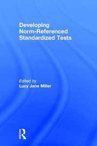 Developing Norm-Referenced Standardized Tests