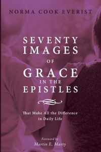 Seventy Images of Grace in the Epistles...