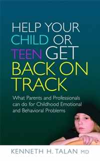 Help Your Child or Teen Get Back on Track