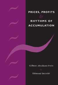 Prices, Profits and Rhythms of Accumulation