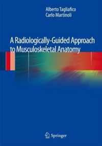 A Radiologically-Guided Approach to Musculoskeletal Anatomy