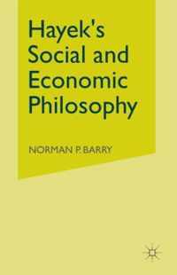 Hayek's Social and Economic Philosophy