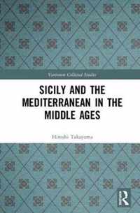 Sicily and the Mediterranean in the Middle Ages