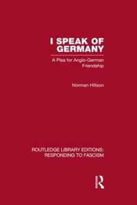 I Speak of Germany (RLE Responding to Fascism)