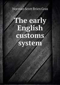 The early English customs system