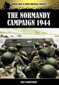 The Normandy Campaign 1944