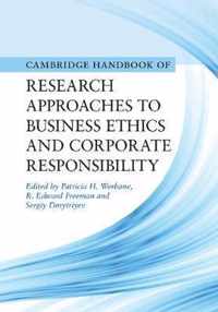 Cambridge Handbook of Research Approaches to Business Ethics and Corporate Responsibility