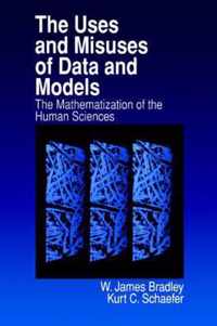 The Uses and Misuses of Data and Models