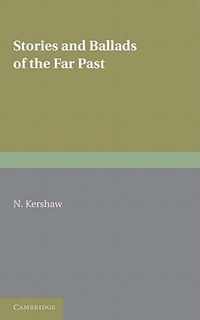 Stories and Ballads of the Far Past