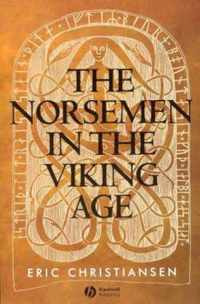 The Norsemen in the Viking Age