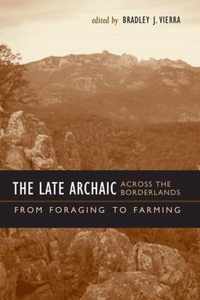 The Late Archaic Across the Borderlands