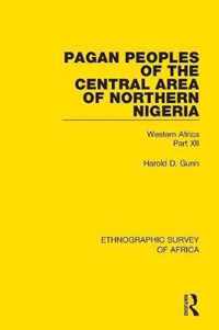 Pagan Peoples of the Central Area of Northern Nigeria