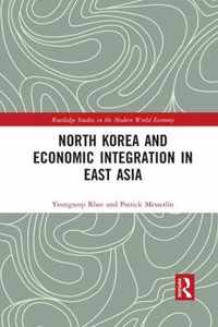 North Korea and Economic Integration in East Asia