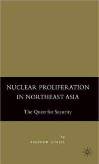 Nuclear Proliferation in Northeast Asia