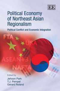 Political Economy of Northeast Asian Regionalism