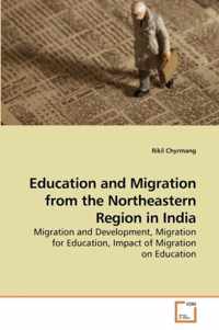 Education and Migration from the Northeastern Region in India