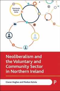 Neoliberalism and the Voluntary and Community Sector in Northern Ireland