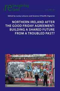 Northern Ireland after the Good Friday Agreement