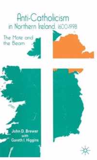 Anti Catholicism in Northern Ireland 1600 1998