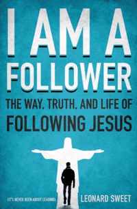 I Am a Follower