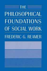 The Philosophical Foundations of Social Work