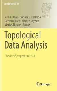 Topological Data Analysis: The Abel Symposium 2018