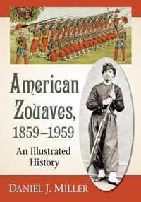 American Zouaves, 1859-1959