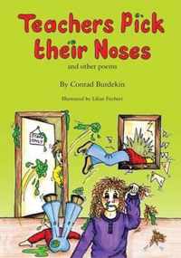 Teachers Pick Their Noses and Other Poems