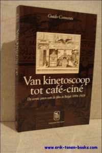 Van kinetoscoop tot café-ciné