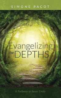 Evangelizing the Depths