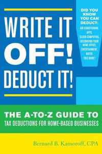 Write It Off! Deduct It!