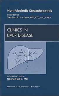 Non-Alcoholic Steatohepatitis, An Issue of Clinics in Liver Disease