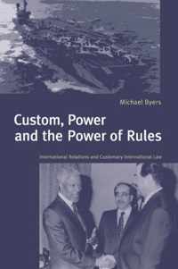 Custom, Power and the Power of Rules