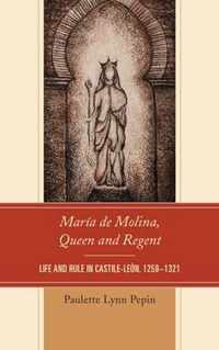 Maria de Molina, Queen and Regent