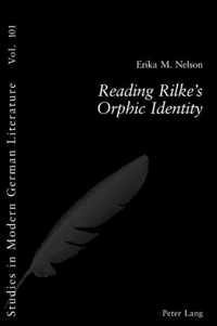 Reading Rilke's Orphic Identity