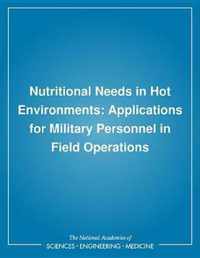 Nutritional Needs in Hot Environments