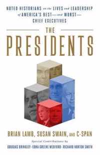 The Presidents: Noted Historians Rank America's Best--And Worst--Chief Executives