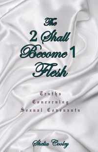 The 2 Shall Become 1 Flesh