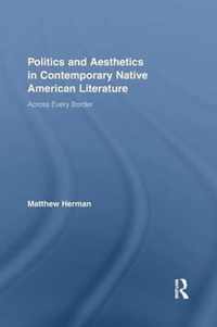 Politics and Aesthetics in Contemporary Native American Literature